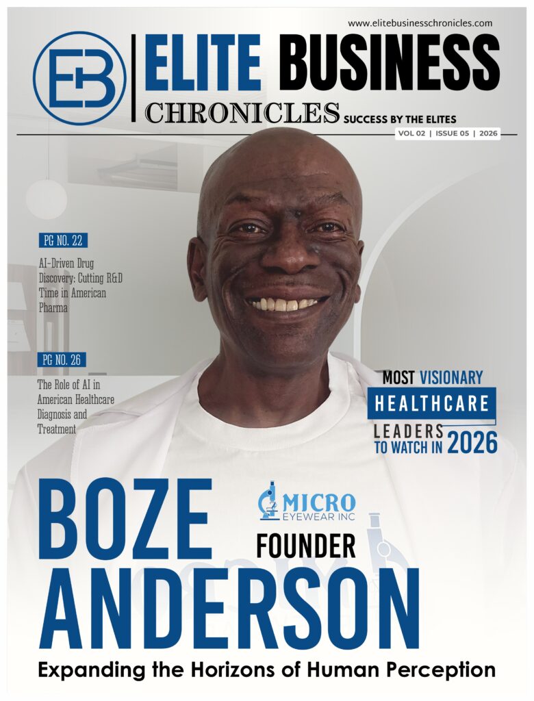 Elite Business Chronicles magazine cover featuring Boze Anderson Founder of Micro Eyewear Incfeatured, cover highlights him as “Most Visionary Healthcare Leaders to Watch in 2026”, with headlines on Expanding the Horizons of Human Perception