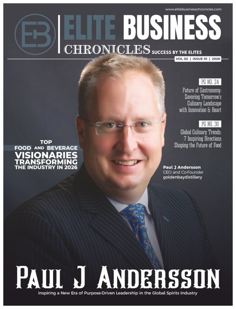 Elite Business Chronicles magazine cover featuring Paul J. Andersson, Co-Founder and Chief Executive Officer of Golden Bay Distillery Ltd, cover highlights him as “Top Food & Beverage Visionaries Transforming the Industry in 2026”, with headlines on Inspiring a New Era of Purpose-Driven Leadership in the Global Spirits Industry
